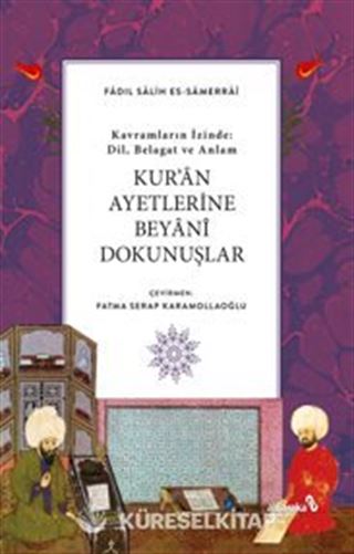 Kur'an Ayetlerine Beyani Dokunuşlar