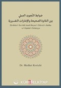Zavabitu't-Tecvîdil Amelî Beyne't-Tilaveti's-Sahîha ve'l-İşarati't-Tefsîriyye