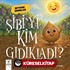Şibi'yi Kim Gıdıkladı?