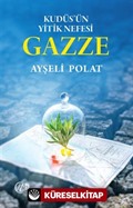 Kudüs'ün Yitik Nefesi Gazze