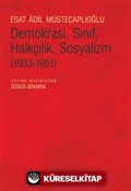 Demokrasi, Sınıf, Halkçılık, Sosyalizm (1933-1951)