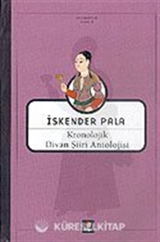 Kronolojik Divan Şiiri Antolojisi