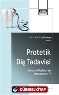 Protetik Diş Tedavisi Alanında Uluslararası Araştırmalar-IV