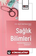 Sağlık Bilimleri Alanında Disiplinlerarası Çalışmalar-I