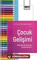 Çocuk Gelişimi Alanında Uluslararası Araştırmalar-II