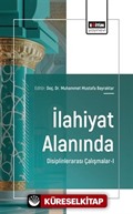 İlahiyat Alanında Disiplinlerarası Çalışmalar-I