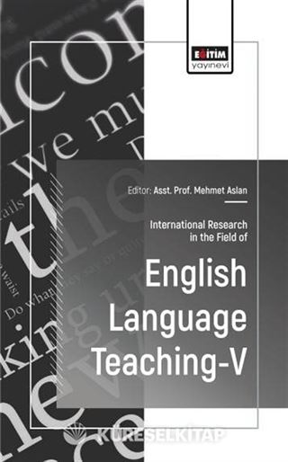 International Research in the Field of English Language Teaching-V