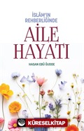 İslam'ın Rehberliğinde Aile Hayatı