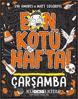 En Kötü Hafta! Çarşamba