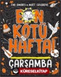 En Kötü Hafta! Çarşamba