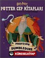 Potter Cep Kitapları / Profesör Dumbledore J.K. Rowling'in Hikayeleri İçin Küçük Rehberler