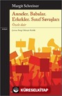Anneler. Babalar. Erkekler. Sınıf Savaşları
