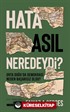 Hata Asıl Neredeydi?