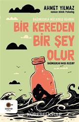 Bir Kereden Bir Şey Olur