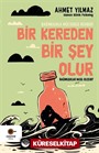 Bir Kereden Bir Şey Olur