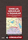 Sınırlar, Mekanlar ve Yaşamlar