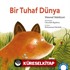 Bir Tuhaf Dünya