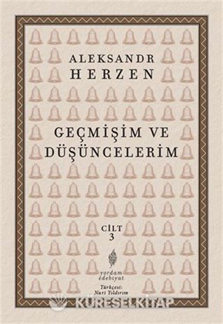 Geçmişim ve Düşüncelerim Cilt: 3