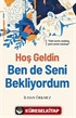 Hoş Geldin Ben de Seni Bekliyordum