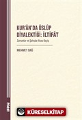 Kur'an'da Üslûp Diyalektiği: İltifat