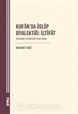 Kur'an'da Üslûp Diyalektiği: İltifat