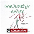 Görünmeyen Bağlar