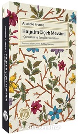 Hayatın Çiçek Mevsimi