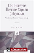 Ebû Hüreyre Üzerine Yapılan Çalışmalar