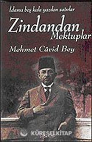 Zindandan Mektuplar: İdama Beş Kala Yazılan Satırlar