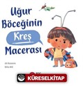 Uğur Böceğinin Kreş Macerası