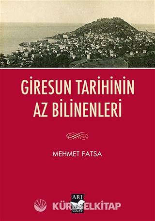 Giresun Tarihinin Az Bilinenleri