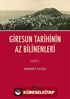 Giresun Tarihinin Az Bilinenleri