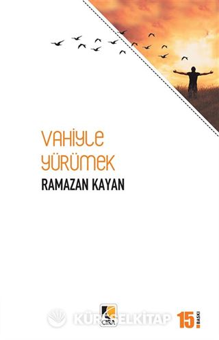 Vahiyle Yürümek