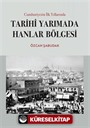 Cumhuriyetin İlk Yıllarında Tarihi Yarımada Hanlar Bölgesi