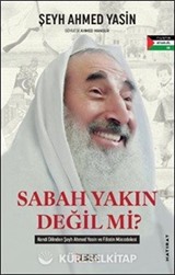Sabah Yakın Değil Mi?