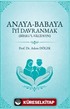 Anaya Babaya İyi Davranmak (Birru'l Valideyn )