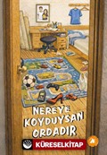 Nereye Koyduysan Ordadır