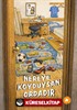 Nereye Koyduysan Ordadır