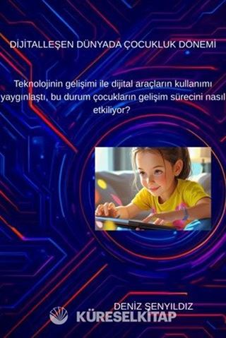 Dijitalleşen Dünyada Çocukluk Dönemi