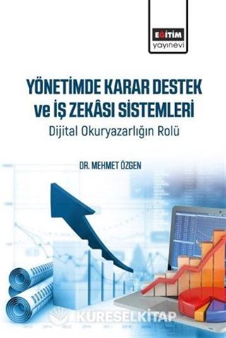 Yönetimde Karar Destek ve İş Zekası Sistemleri
