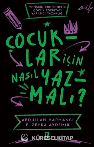 Çocuklar için Nasıl Yazmalı ?