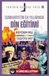 Cumhuriyetin İlk Yıllarında Dini Eğitim / Tarihin Gerçek Yüzü 19