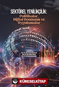 Sektörel Yenilikçilik: Politikalar, Dijital Dönüşüm ve Uygulamalar