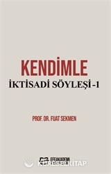 Kendimle İktisadi Söyleşi-1
