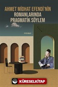 Ahmet Midhat Efendi'nin Romanlarında Pragmatik Söylem