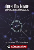 Liderliğin İzinde Disiplinlerarası Bir Yolculuk