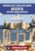 Sürdürülebilir Turizm Bağlamında Mersin'in Kültürel Miras Değerleri