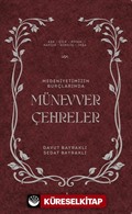 Medeniyetimizin Burçlarında Münevver Çehreler