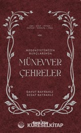 Medeniyetimizin Burçlarında Münevver Çehreler