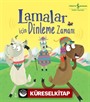 Lamalar İçin Dinleme Zamanı